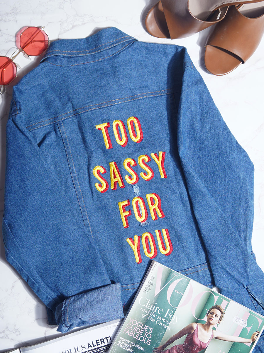 Too Sassy For You Sasswati Denim Jacket (Full Sleeves)