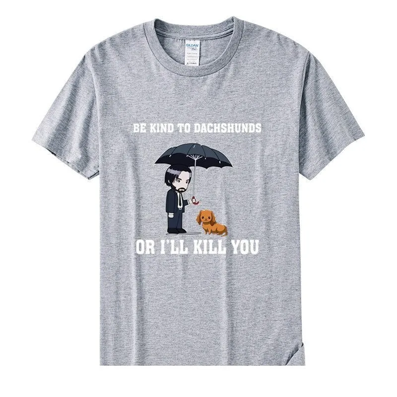 Women's Be Kind To Dachshunds Or I'LL Kill You Animals Dog Lover Vegan Funny T-shirts Girl Cotton